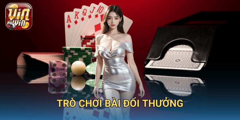 Trò chơi bài đổi thưởng