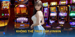 Không thể truy cập Vinwin